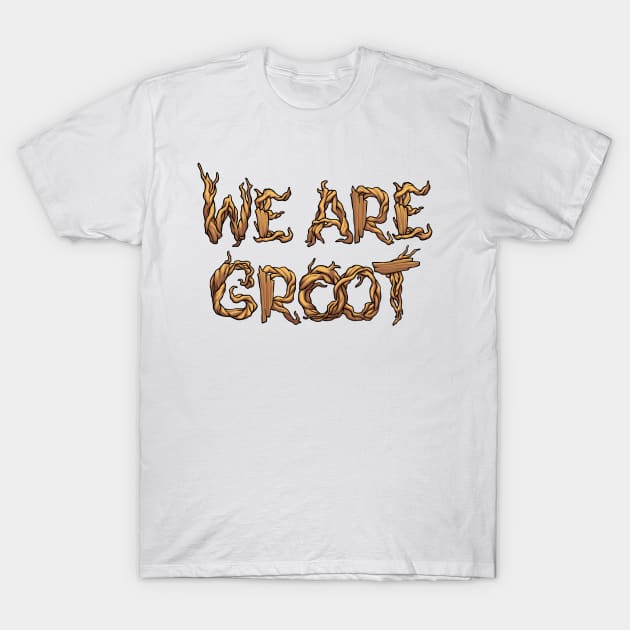 We Are Groot T-Shirt by Scud"